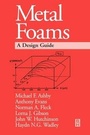 Cover: Metal Foams: A Design Guide - Butterworth-Heinemann