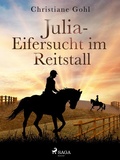 Cover: Julia - Eifersucht im Reitstall - Saga Egmont