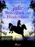 Cover: Julia - Reitergl&uuml;ck mit Hindernissen - Saga Egmont