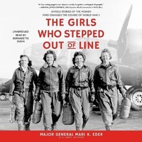Enlarge image Cover: The Girls Who Stepped Out of Line Lib/E - Blackstone Publishing
