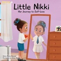 Cover: Little Nikki - Her Journey to Self-Love - Nicole Marshall