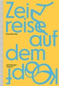 Cover: Zeitreise auf dem Kopf - Scheidegger & Spiess