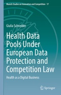 Cover: Health Data Pools Under European Data Protection and Competition Law - Springer