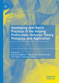 Bild: Developing Anti-Racist Practices in the Helping Professions: Inclusive Theory, Pedagogy, and Application - Palgrave Macmillan