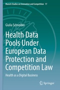 Cover: Health Data Pools Under European Data Protection and Competition Law - Springer