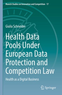 Abbildung von: Health Data Pools Under European Data Protection and Competition Law - Springer