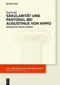 Abbildung von: Säkularität und Pastoral bei Augustinus von Hippo - De Gruyter
