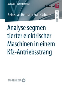 Abbildung von: Analyse segmentierter elektrischer Maschinen in einem Kfz-Antriebsstrang - Springer Vieweg