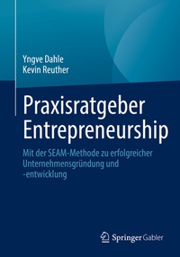 Abbildung von: Praxisratgeber Entrepreneurship - Springer Gabler