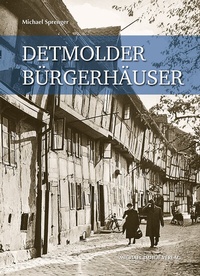 Abbildung von: Detmolder Bürgerhäuser - Michael Imhof Verlag