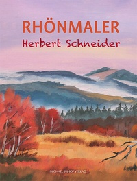 Abbildung von: Rhönmaler - Michael Imhof Verlag