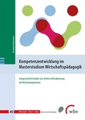 Cover: Kompetenzentwicklung im Masterstudium Wirtschaftsp&auml;dagogik - wbv Media