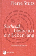 Cover: Suchend bleibe ich ein Leben lang - Patmos