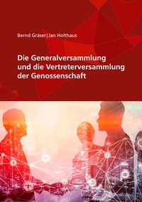 Abbildung von: Die Generalversammlung und die Vertreterversammlung der Genossenschaft - DG Nexolution
