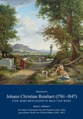 Cover: Johann Christian Reinhart (1761-1847) - Eine Dokumentation in Bild und Wort - Verlag PH.C.W. SCHMIDT bei Rudolph Druck