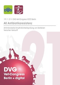 Abbildung von: DVG Vet-Congress 2021 Arbeitskreis Antibiotikaresistenz - DVG Service