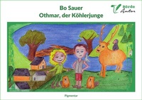 Enlarge image Cover: Othmar, der Köhlerjunge - Pigmentar