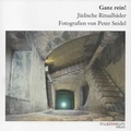 Cover: Ganz rein - J&uuml;dische Ritualb&auml;der - Musinneum