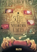 Cover: Das Schiff der verlorenen Kinder. Band 2 - Splitter-Verlag
