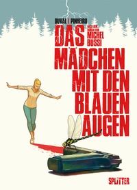 Abbildung von: Das Mädchen mit den blauen Augen (Graphic Novel) - Splitter-Verlag