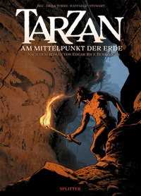 Abbildung von: Tarzan - Am Mittelpunkt der Erde - Splitter-Verlag
