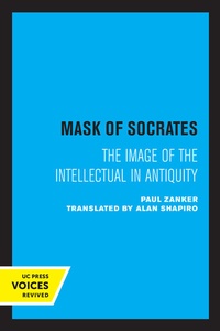 Enlarge image Cover: The Mask of Socrates - University of California Press