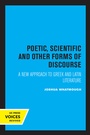 Cover: Poetic, Scientific and Other Forms of Discourse - University of California Press