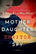 Cover: Mother Daughter Traitor Spy - Random House Inc