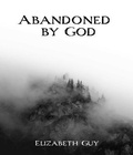 Cover: Abandoned by God - FirstRider Publishing