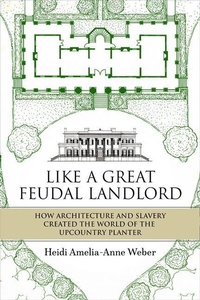 Abbildung von: Like a Great Feudal Landlord - Mercer University Press