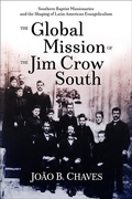 Cover: The Global Mission of the Jim Crow South - Mercer University Press