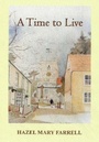 Cover: A Time to Live 2021 - Wilverley Press
