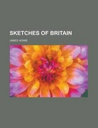 Enlarge image Cover: Sketches of Britain - Rarebooksclub.com