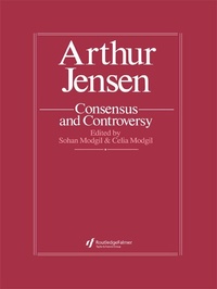 Enlarge image Cover: Arthur Jensen: Consensus And Controversy - Routledge
