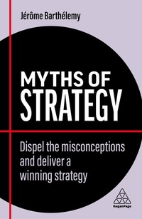 Enlarge image Cover: Myths of Strategy - Kogan Page Ltd