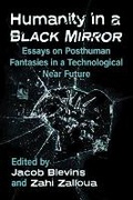 Cover: Humanity in a Black Mirror - McFarland & Co Inc