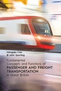 Cover: Fundamental Concepts and Functions of Passenger and Freight Transportation in Great Britain - Brown Walker Press