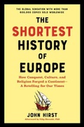 Cover: The Shortest History of Europe - The  Experiment LLC