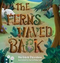 Cover: The Ferns Waved Back - Palmetto Publishing