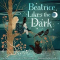 Cover: Beatrice Likes the Dark - Algonquin Young Readers