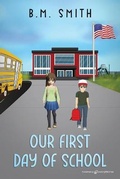 Cover: Our First Day of School - Speaking Volumes