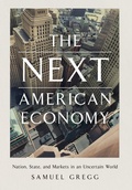 Cover: The Next American Economy - Encounter Books,USA