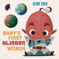 Cover: Star Trek: Baby's First Klingon Words - Insight Kids