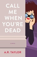 Cover: Call Me When You're Dead - She Writes Press
