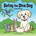 Cover: Betsy the Diva Dog - Bookbaby