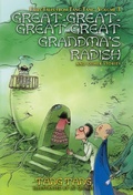 Cover: Great-Great-Great-Great Grandma's Radish and Other Stories - WordFire Press