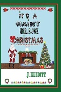 Cover: It's a Haint Blue Christmas - Hedonistic Hound Press