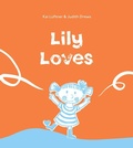Cover: Lily Loves - Simply Read Books