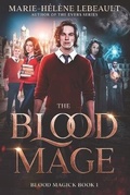 Cover: The Blood Mage - Beaches and Trails Publishing
