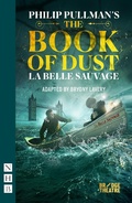 Cover: The Book of Dust - La Belle Sauvage - Nick Hern Books